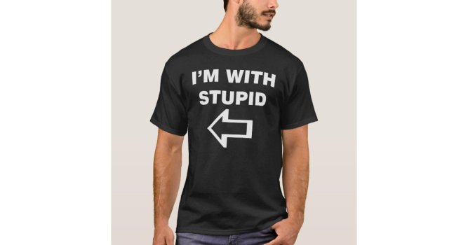 i_am_with_stupid_right_t_shirt-r4eaad497b2f94c27801468b90dbe7800_k2gm8_630.jpg