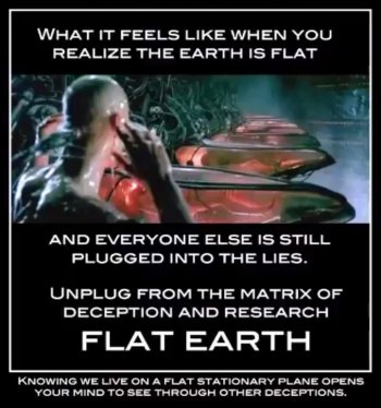 flat earth - unplug from the matrix.jpg