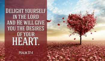 Psalm37.4_5-delight-in-the-LORD-desires-of-heart-c.png
