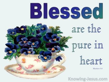 Matthew 5-8 Blessed Are The Pure In Heart blue.jpg