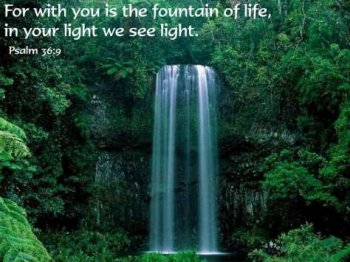 bible-quote-for-with-you-is-the-fountain-of-life-in-your-light-we-see-light.jpg
