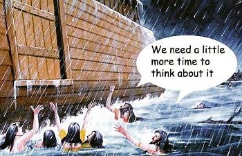 Like the Days of Noah...