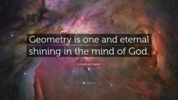 979211-Johannes-Kepler-Quote-Geometry-is-one-and-eternal-shining-in-the.jpg