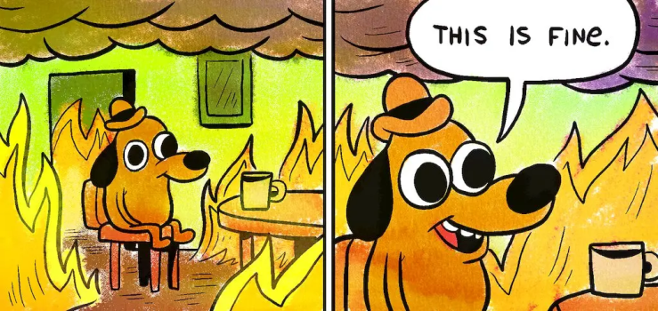 24-06-06 Dog Burning House Meme.png