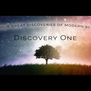 The Four Great Discoveries of Modern Science That Prove God Exists - Program 1