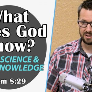 What does God know? Open Theism, Calvinism and Arminian views analyzed with scripture surveyed