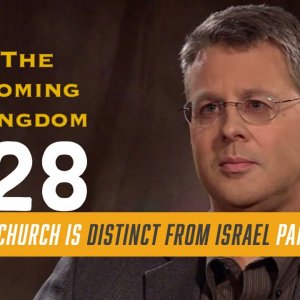 Why the Church is NOT Israel! Part 4