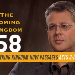 The Coming Kingdom Episode 58.