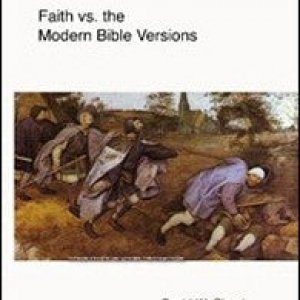 Faith Vs. Modern Bible Versions