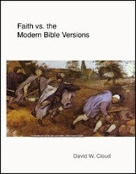 Faith Vs. Modern Bible Versions