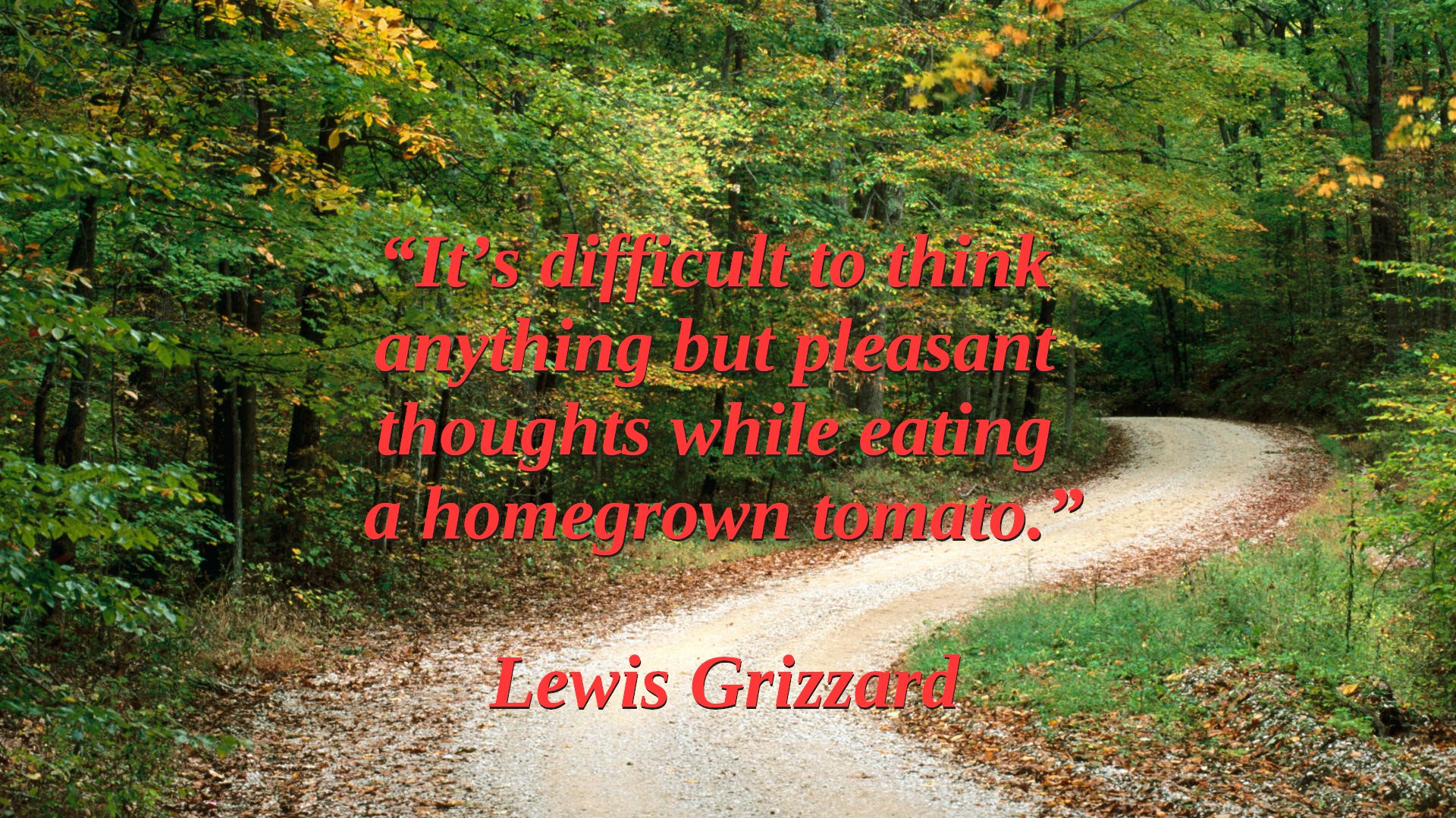 Lewis Grizzard On Tomatoes