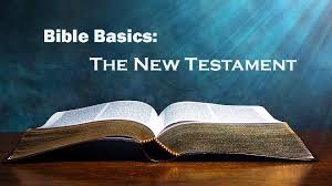 The Basics - The New Testament