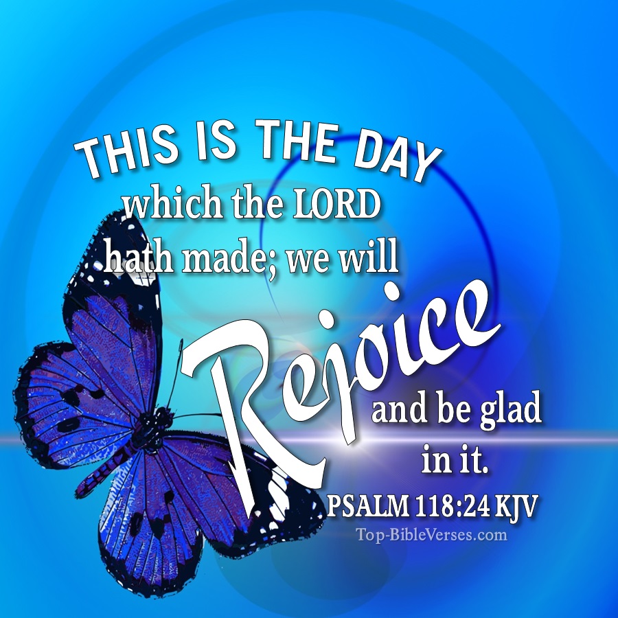 Psalm-118-24-kjv-This-is-the-day-which-the-LORD-hath-made-10.jpg