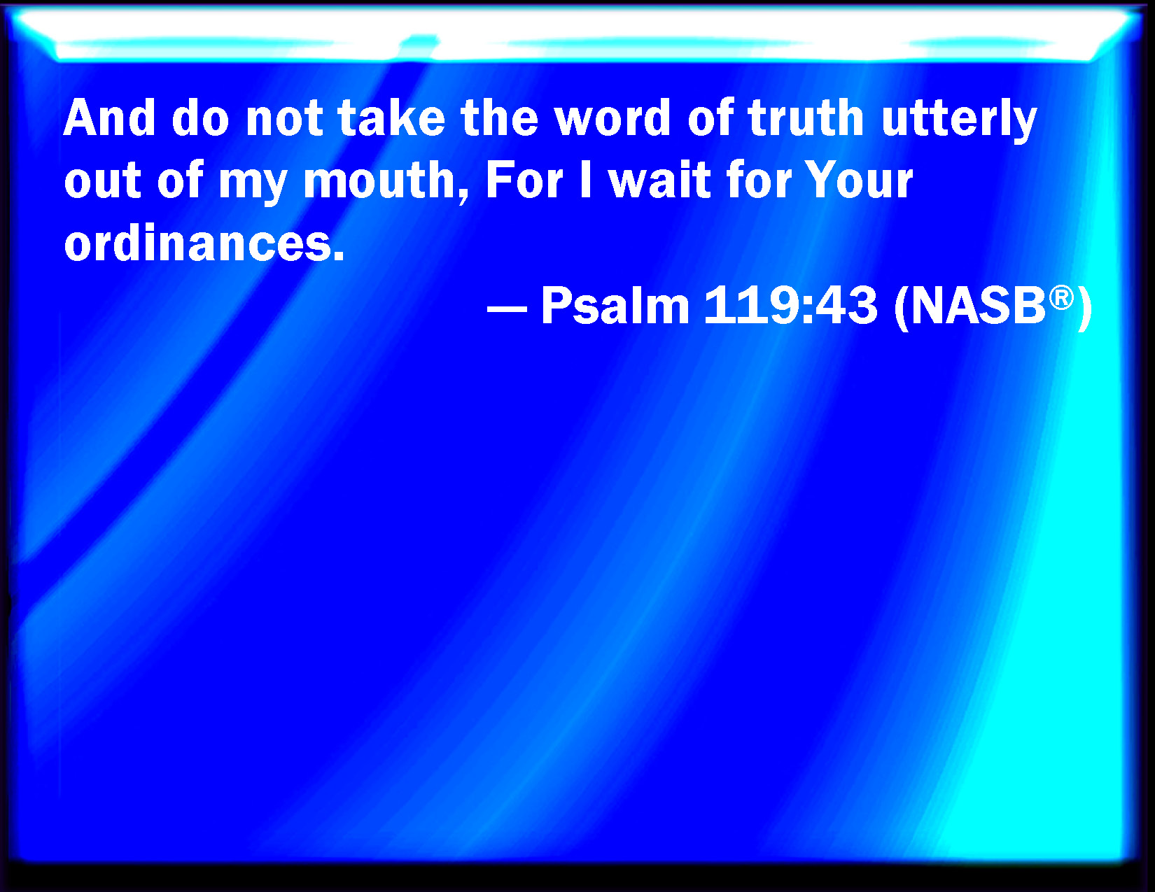 NASB_Psalm_119-43.jpg