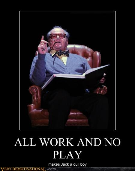 all-work-and-no-play