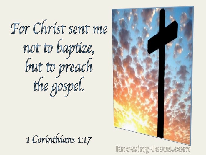 1+Corinthians+1-17+For+Christ+Sent+Me+Not+To+Baptize+But+To+Preach+utmost02-01.jpg