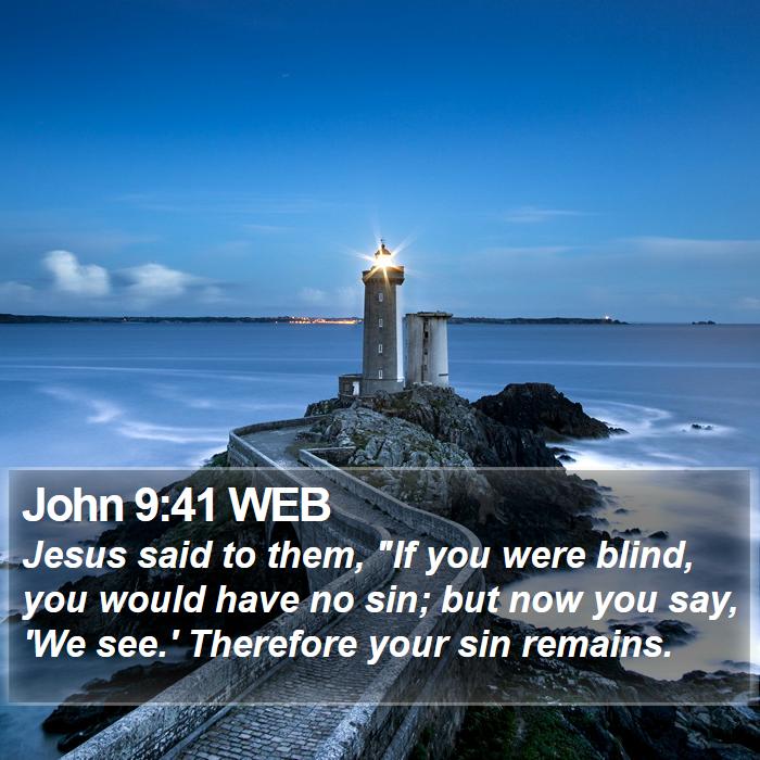 John-9-41-WEB-Jesus-said-to-them--If-you-were-blind-you-would-I43009041-L01.jpg