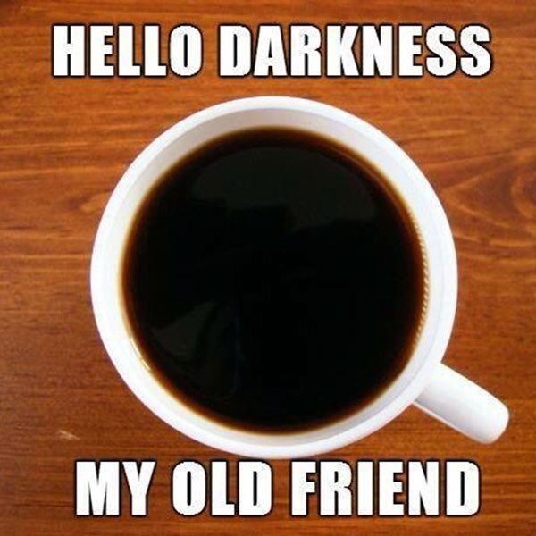 hello-darkness-my-old-friend