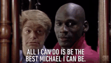 all-i-can-do-is-be-the-best-be-the-best.gif