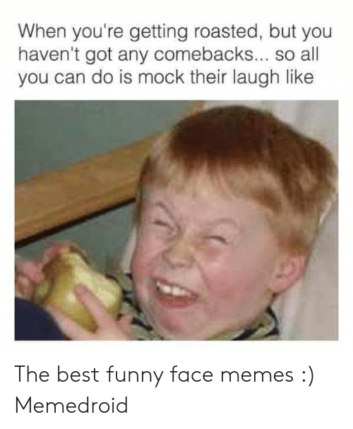 when-youre-getting-roasted-but-you-havent-got-any-comebacks-51765643.png