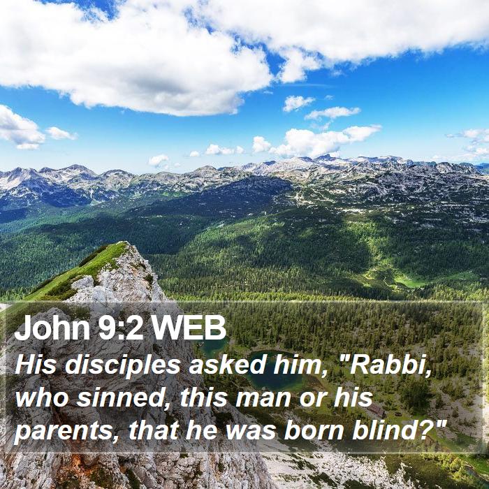 John-9-2-WEB-His-disciples-asked-him--Rabbi-who-sinned-this-I43009002-L01.jpg