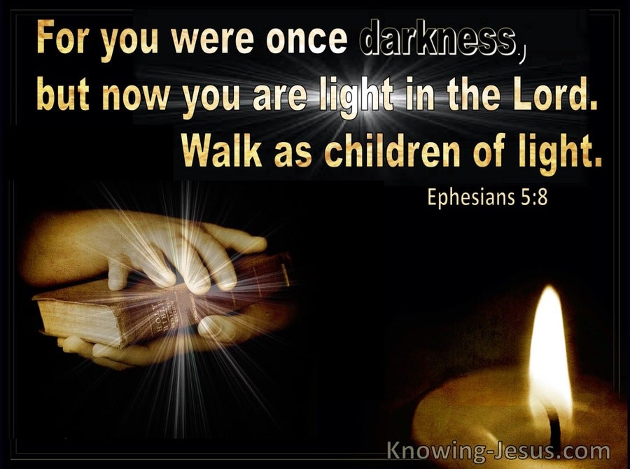 Ephesians%205-8%20Now%20You%20Are%20Light%20In%20The%20Lord%20black.jpg