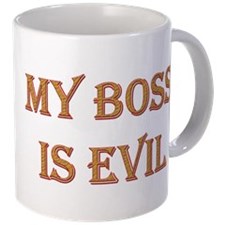 my_boss_is_evil_mug.jpg