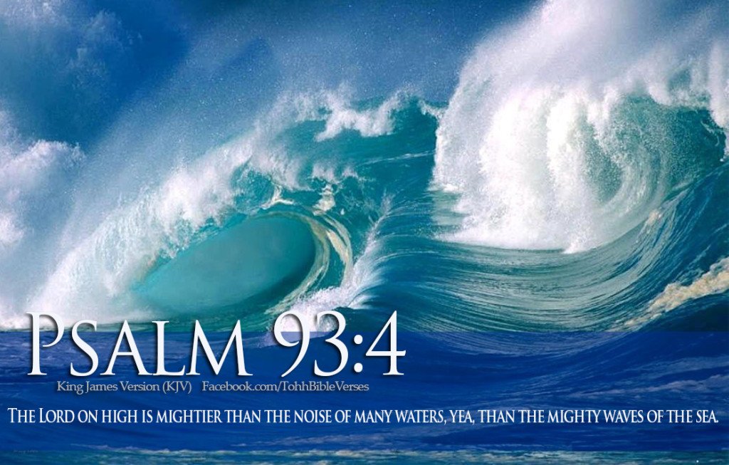 1970667863-Bible-Verse-Psalm-93-4-Ocean-Waves-Of-The-Sea-HD-Wallpaper-1024x653.jpg