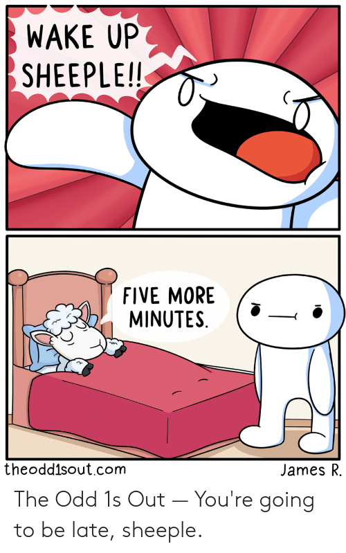 wake-up-sheeple-five-more-minutes-theodd1sout-com-james-r-the-49308773.png