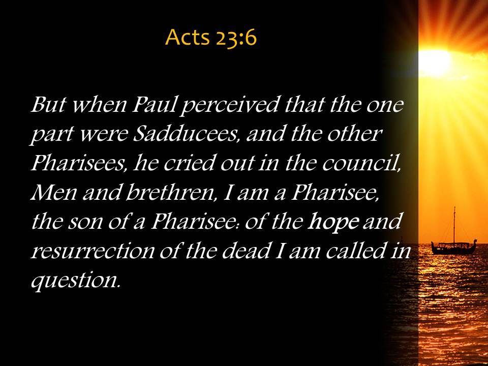acts_23_6_the_hope_of_the_resurrection_of_powerpoint_church_sermon_Slide05.jpg